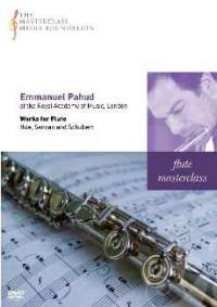 Emmanuel Pahud - Works for Flute by Schubert, Hue and Sancan