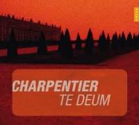 Charpentier: Te Deum