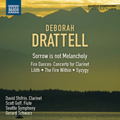 DRATTELL, D.: Sorrow is not Melancholy / Fire Dances / Lilith / The Fire Within / Syzygy (Seattle Symphony, Schwarz)