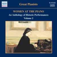 Great Pianists - Women at the Piano Volume 2