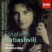 Elisabeth Batiashvili-Brahms,  Bach,  Schubert: Works For Violin And Piano