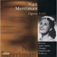 Nan Merriman: Opera Arias