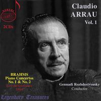 Claudio Arrau-Claudio Arrau,  Vol. 1: Brahms Piano Concertos