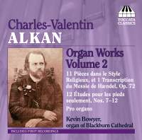Alkan: Organ Music Volume 2